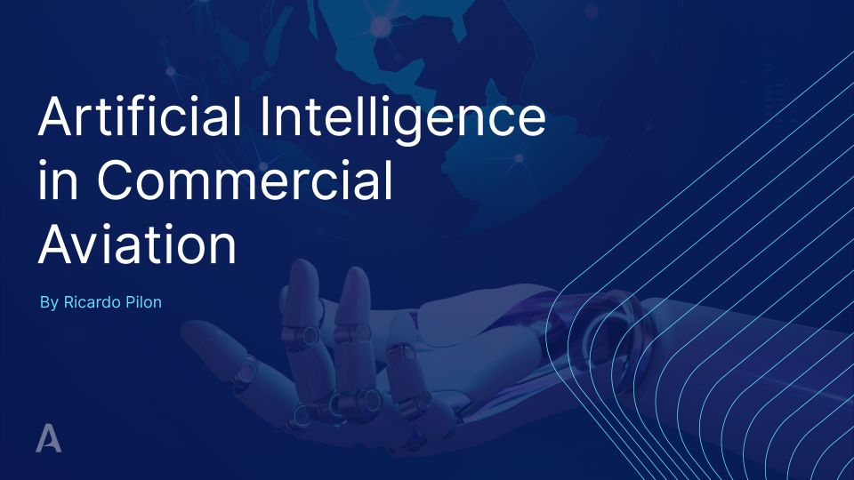 Artificial Intelligence in Commercial Aviation Practices & Future Trends